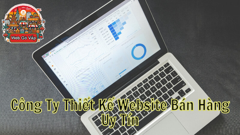 Công Ty Thiết Kế Website Bán Hàng Uy Tín